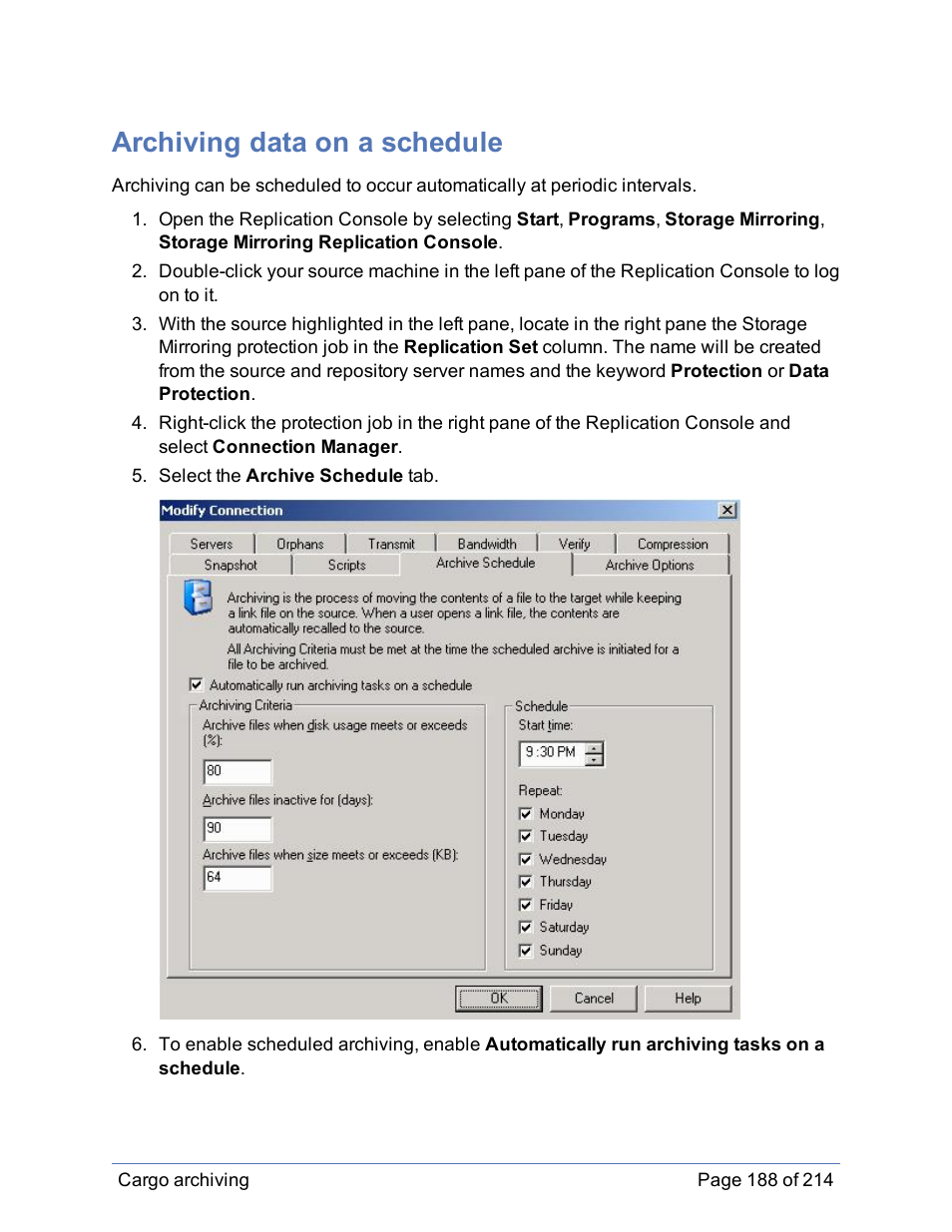 Archiving data on a schedule | HP Storage Mirroring Software User Manual | Page 189 / 215