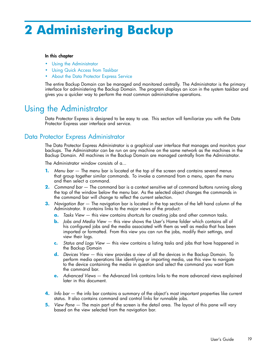 2 administering backup, Using the administrator, Data protector express administrator | HP Data Protector Express Basic-Software User Manual | Page 19 / 93