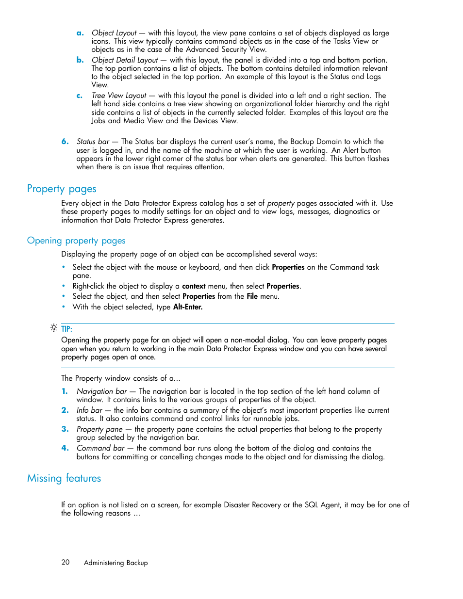 Missing features, Property pages | HP Data Protector Express Basic-Software User Manual | Page 20 / 93