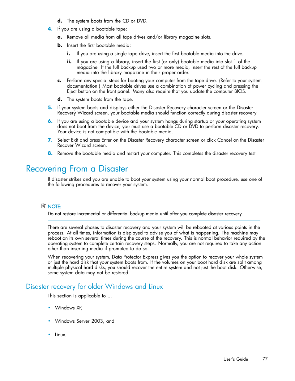 Recovering from a disaster, Disaster recovery for older windows and linux | HP Data Protector Express Basic-Software User Manual | Page 77 / 93
