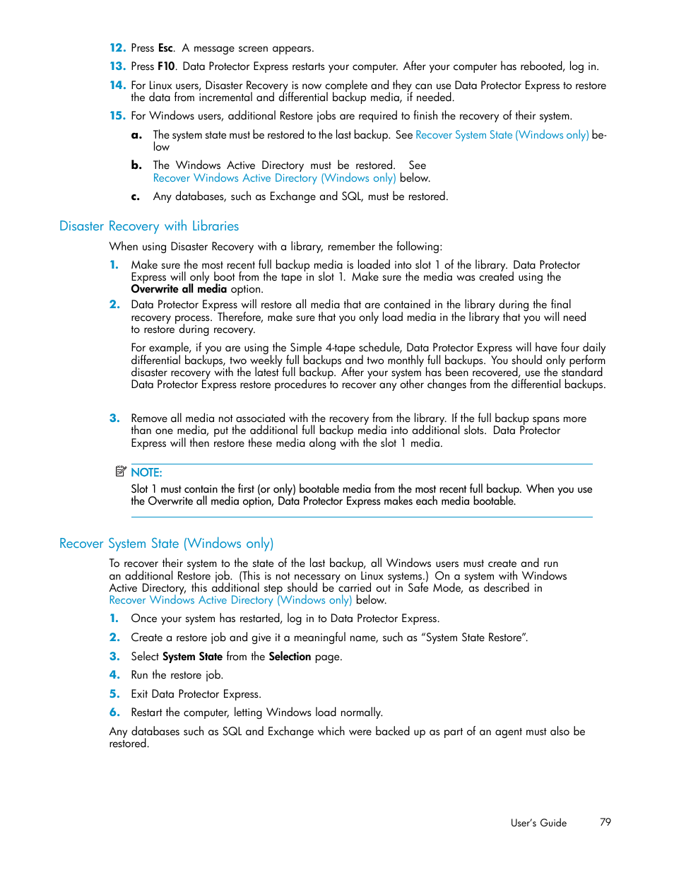 Disaster recovery with libraries, Recover system state (windows only) | HP Data Protector Express Basic-Software User Manual | Page 79 / 93