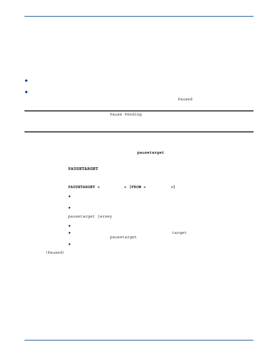 Pausing storage mirroring execution on the target, Pausing through the management console, Pausing through the text clients | HP Storage Mirroring V5 Software User Manual | Page 133 / 285