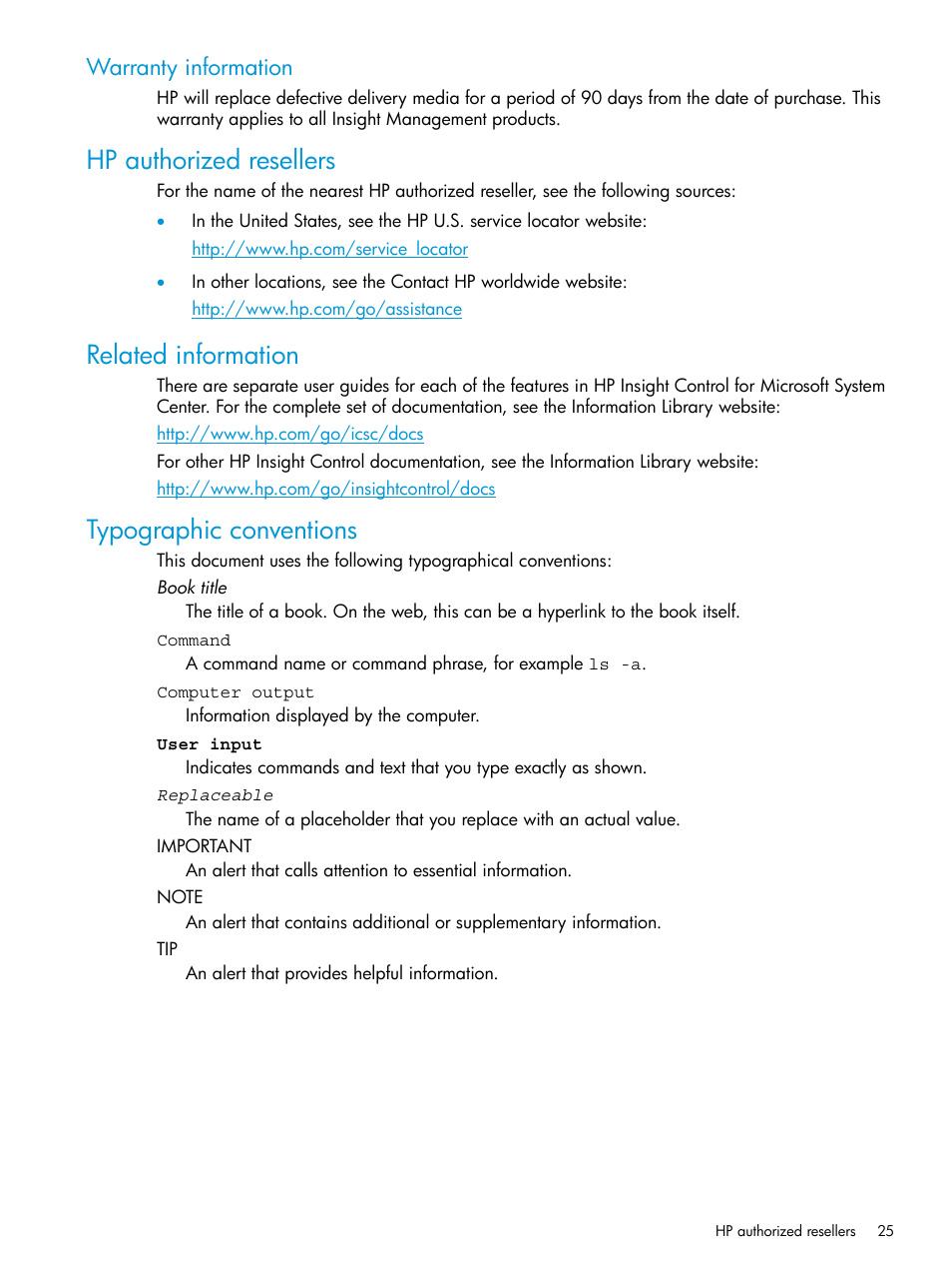 Warranty information, Hp authorized resellers, Related information | Typographic conventions | HP OneView for Microsoft System Center User Manual | Page 25 / 27