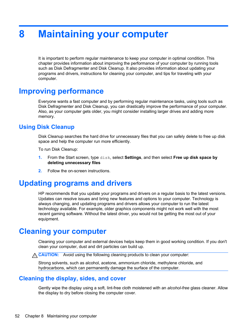 Maintaining your computer, Improving performance, Using disk cleanup | Updating programs and drivers, Cleaning your computer, Cleaning the display, sides, and cover, 8 maintaining your computer, 8maintaining your computer | HP ENVY x2 CTO 11t-g000 User Manual | Page 60 / 79