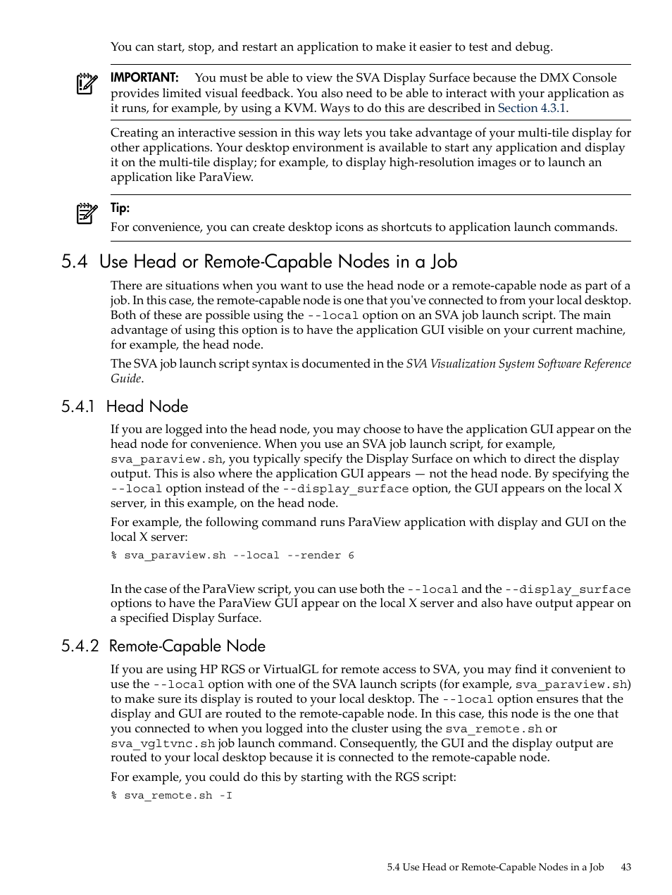 4 use head or remote-capable nodes in a job, 1 head node, 2 remote-capable node | 1 head node 5.4.2 remote-capable node | HP Scalable Visualization Array Software User Manual | Page 43 / 68