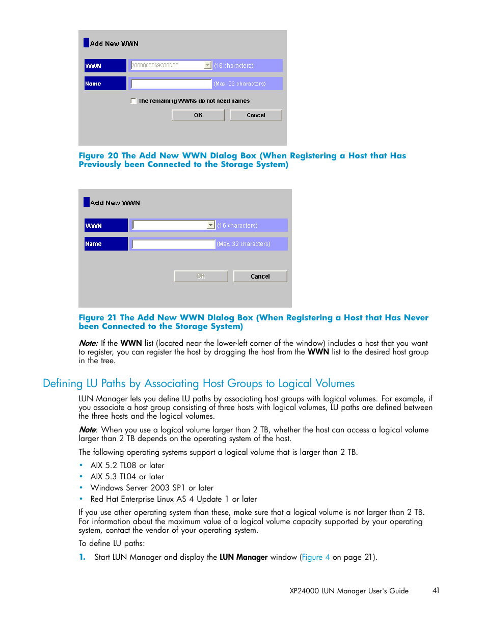 Connected to the storage system), To the storage system), Figure 20 | Figure 21 | HP XP Array Manager Software User Manual | Page 41 / 105
