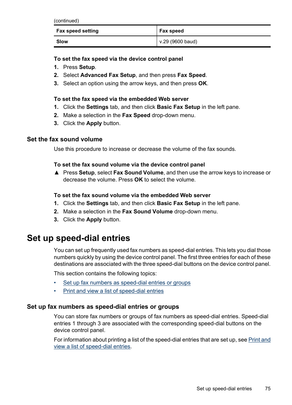 Set the fax sound volume, Set up speed-dial entries, Set up fax numbers as speed-dial entries or groups | Print and view a list of speed-dial entries | HP Officejet 6500 User Manual | Page 79 / 294