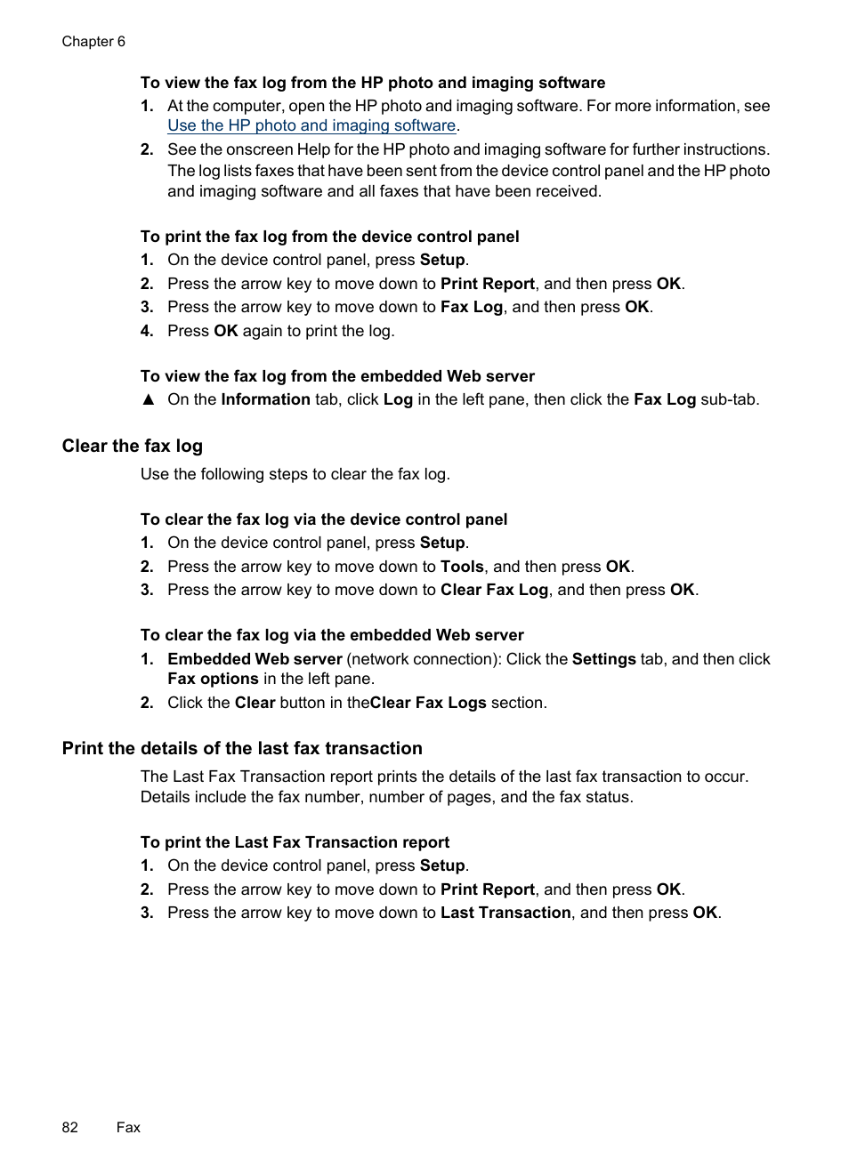 Clear the fax log, Print the details of the last fax transaction | HP Officejet 6500 User Manual | Page 86 / 294