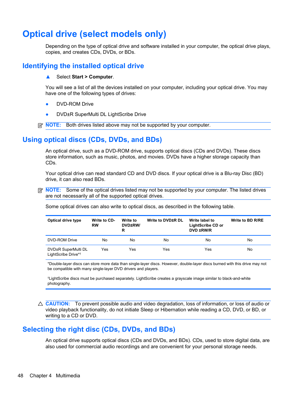 Optical drive (select models only), Identifying the installed optical drive, Using optical discs (cds, dvds, and bds) | Selecting the right disc (cds, dvds, and bds) | HP Compaq 320 Notebook-PC User Manual | Page 60 / 161