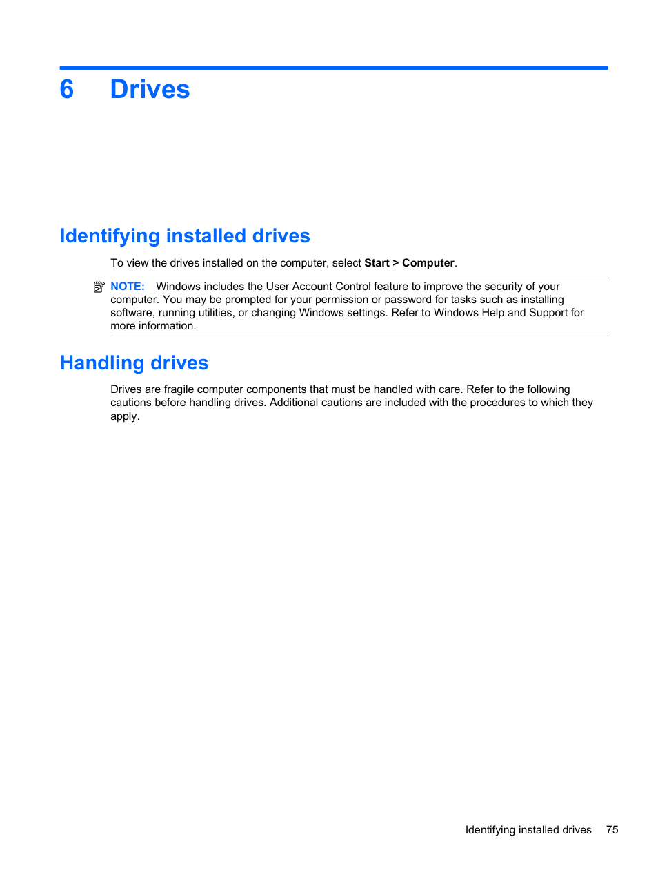 Drives, Identifying installed drives, Handling drives | 6 drives, Identifying installed drives handling drives, 6drives | HP Compaq 320 Notebook-PC User Manual | Page 87 / 161