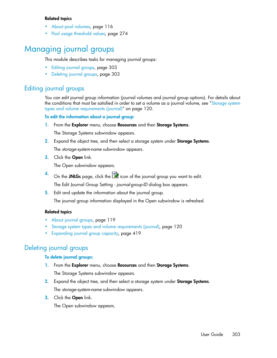 Managing journal groups, Editing journal groups, Deleting journal groups | 303 deleting journal groups | HP XP P9000 Command View Advanced Edition Software User Manual | Page 303 / 470