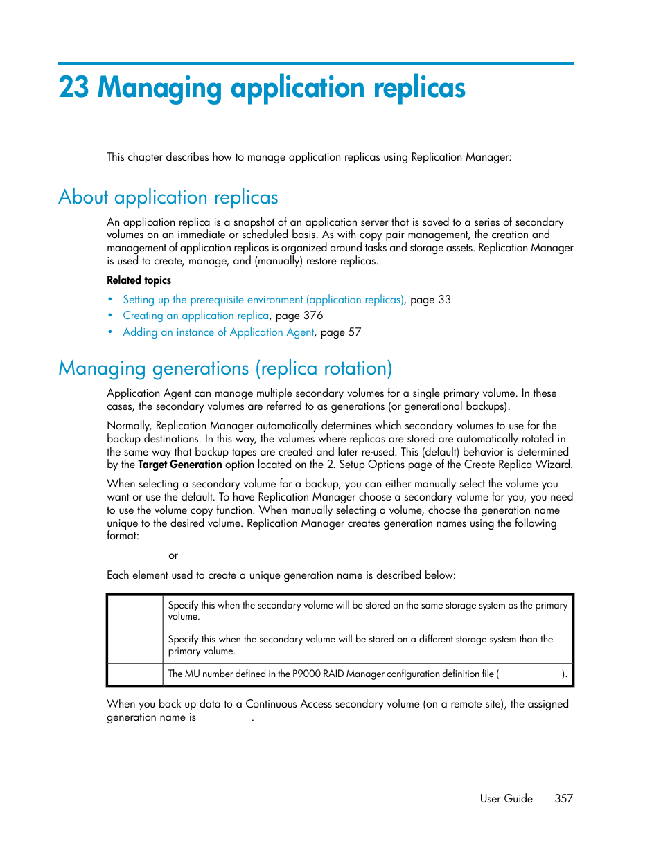 23 managing application replicas, About application replicas, Managing generations (replica rotation) | 357 managing generations (replica rotation), Managing generations (replica, Rotation) | HP XP P9000 Command View Advanced Edition Software User Manual | Page 357 / 470