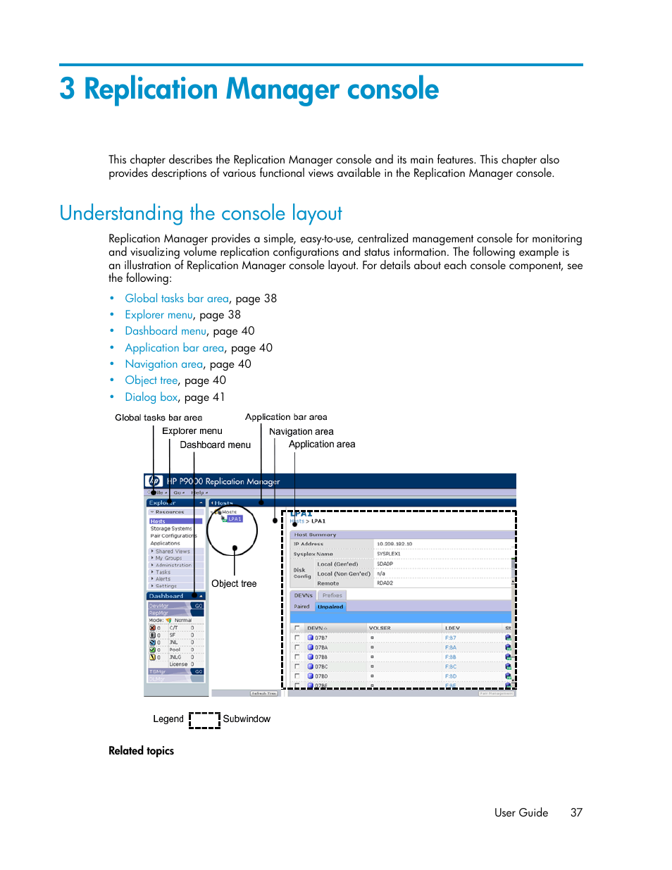 3 replication manager console, Understanding the console layout | HP XP P9000 Command View Advanced Edition Software User Manual | Page 37 / 470