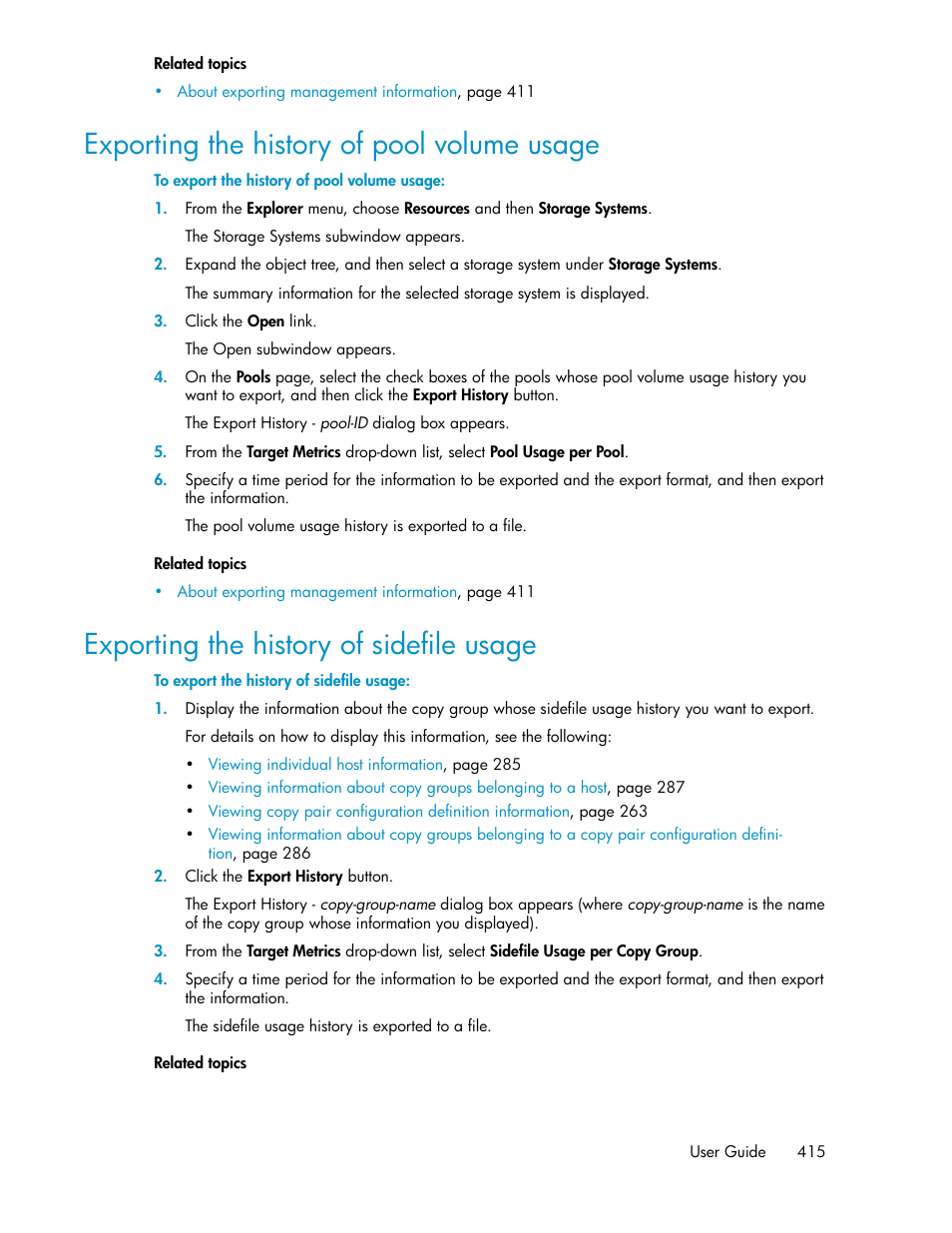 Exporting the history of pool volume usage, Exporting the history of sidefile usage, 415 exporting the history of sidefile usage | HP XP P9000 Command View Advanced Edition Software User Manual | Page 415 / 470