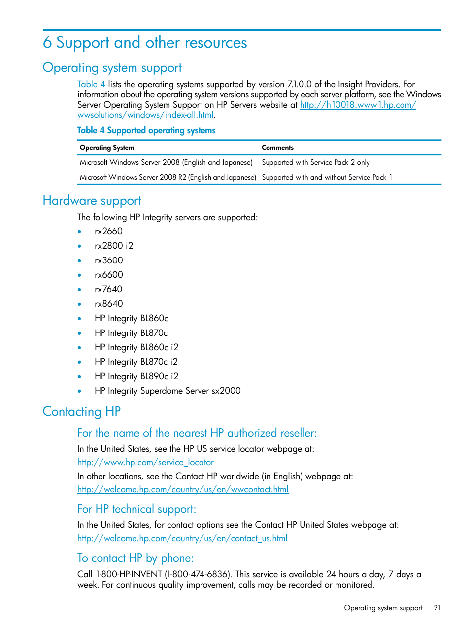 6 support and other resources, Operating system support, Hardware support | Contacting hp, For the name of the nearest hp authorized reseller, For hp technical support | HP Integrity rx3600 Server User Manual | Page 21 / 22