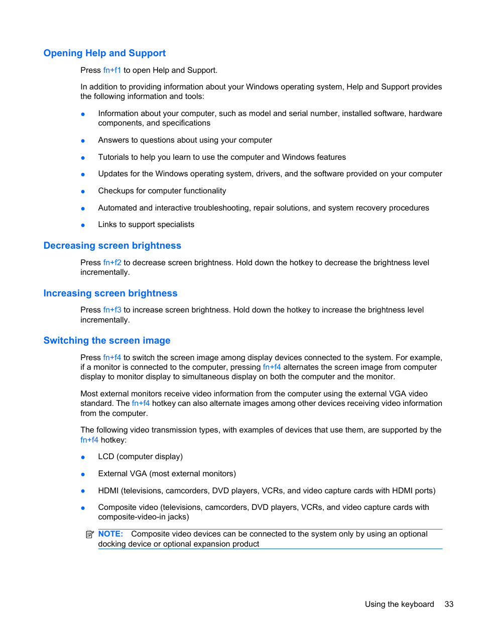 Opening help and support, Decreasing screen brightness, Increasing screen brightness | Switching the screen image | HP Compaq 620 Notebook-PC User Manual | Page 45 / 158