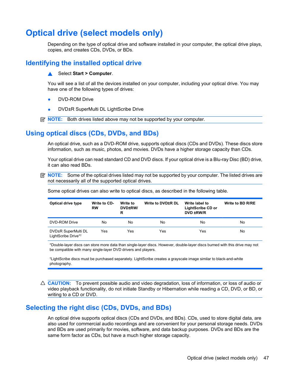 Optical drive (select models only), Identifying the installed optical drive, Using optical discs (cds, dvds, and bds) | Selecting the right disc (cds, dvds, and bds) | HP Compaq 620 Notebook-PC User Manual | Page 59 / 158