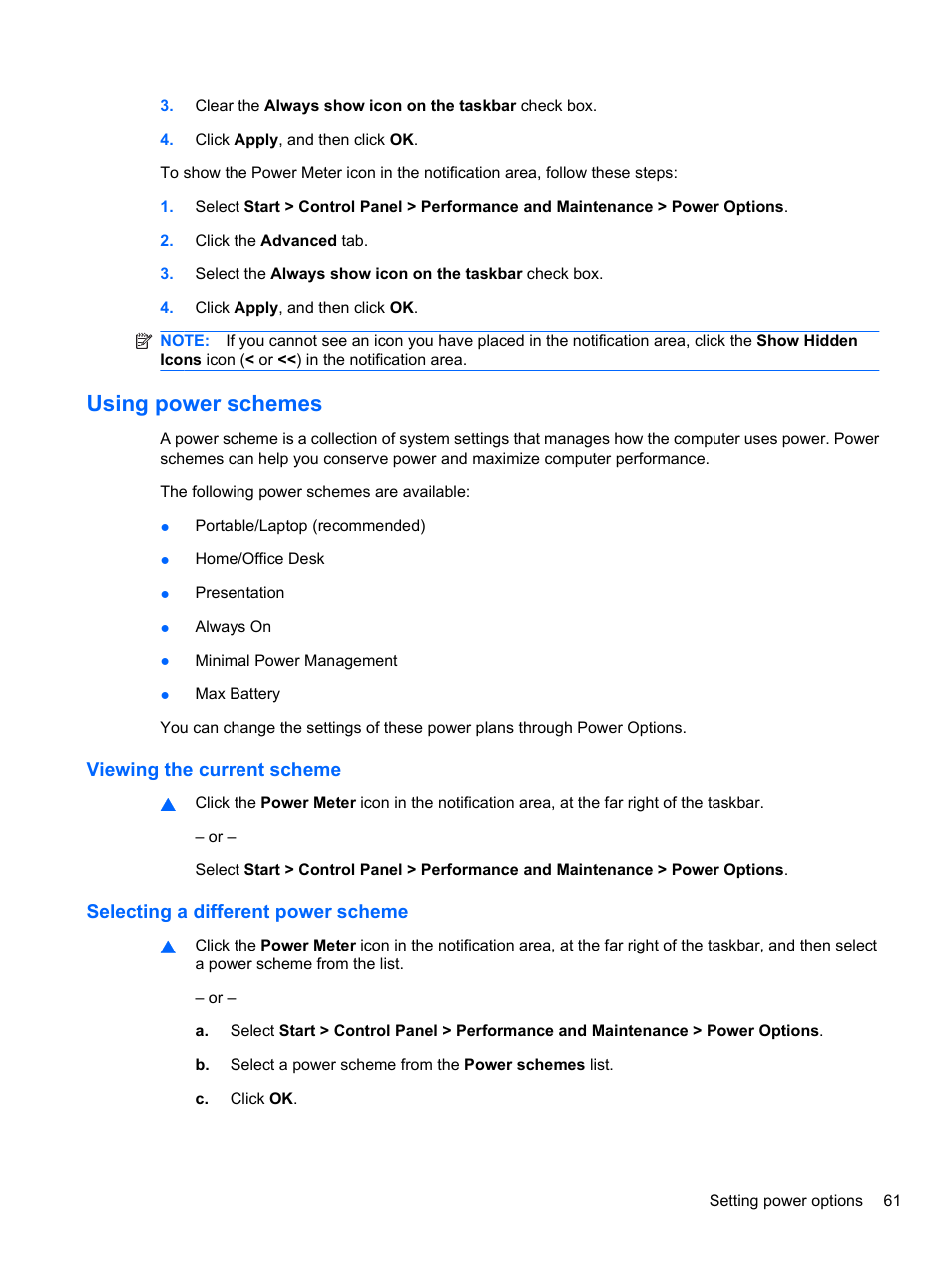 Using power schemes, Viewing the current scheme, Selecting a different power scheme | HP Compaq 620 Notebook-PC User Manual | Page 73 / 158