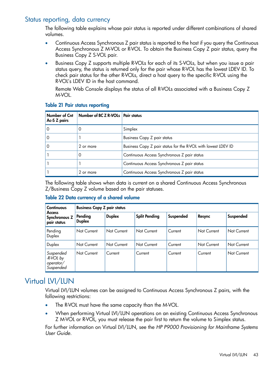Status reporting, data currency, Virtual lvi/lun | HP XP P9500 Storage User Manual | Page 43 / 152