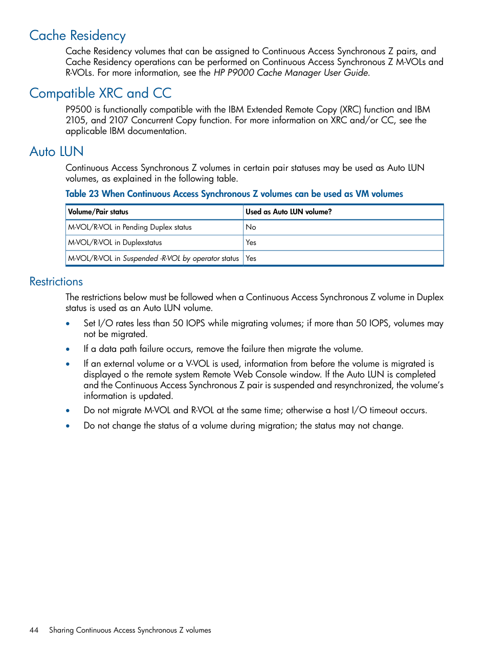 Cache residency, Compatible xrc and cc, Auto lun | Restrictions, Cache residency compatible xrc and cc auto lun | HP XP P9500 Storage User Manual | Page 44 / 152