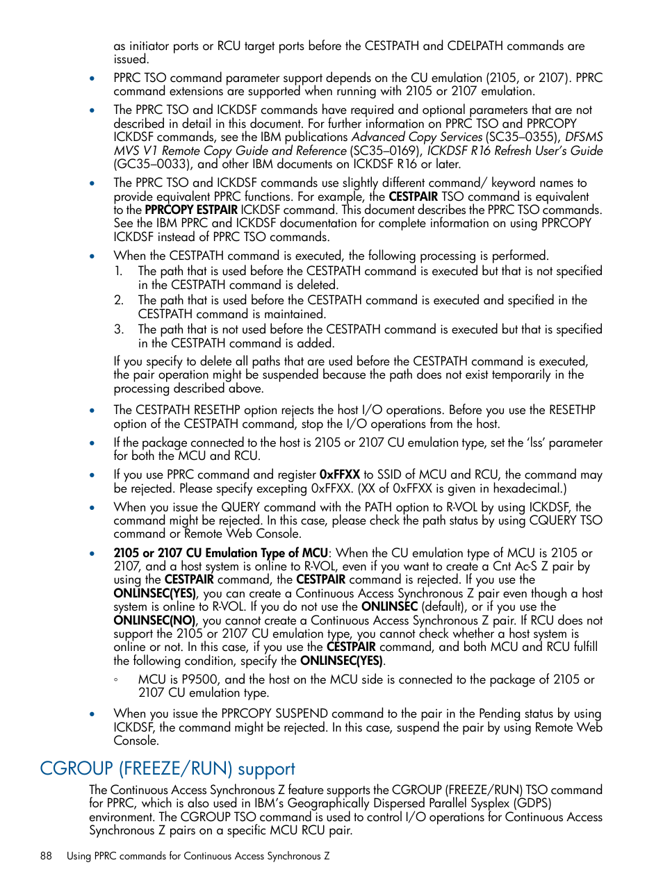 Cgroup (freeze/run) support | HP XP P9500 Storage User Manual | Page 88 / 152