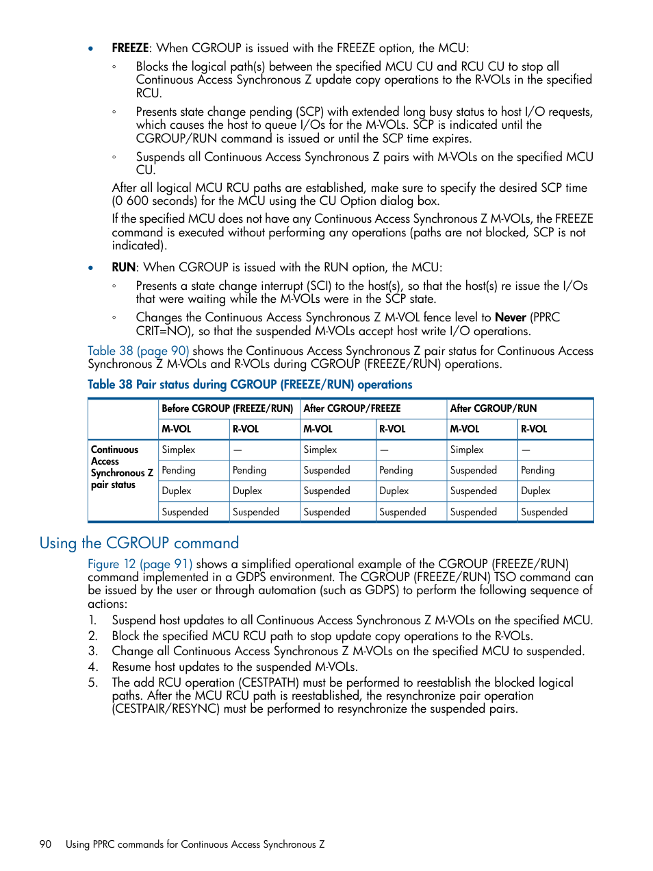 Using the cgroup command | HP XP P9500 Storage User Manual | Page 90 / 152