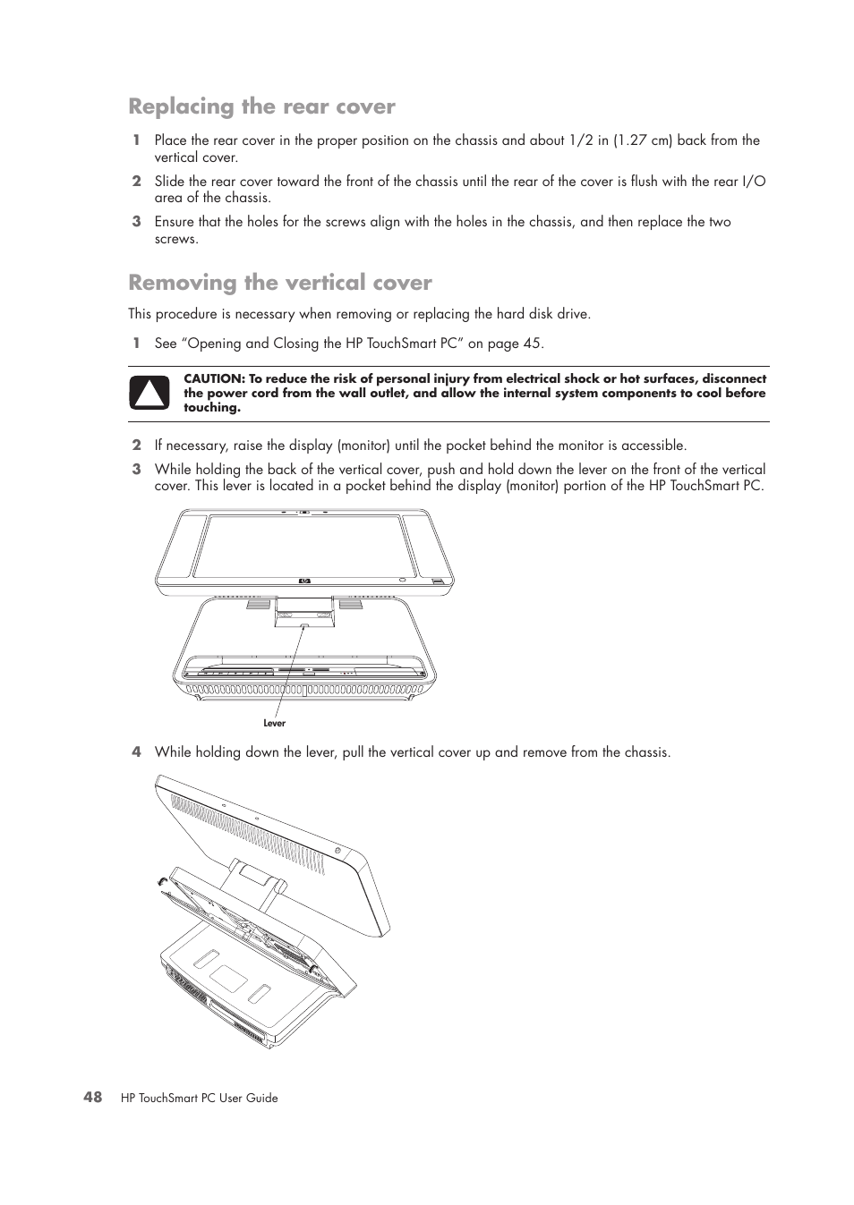 Replacing the rear cover, Removing the vertical cover | HP TouchSmart IQ775 Desktop PC User Manual | Page 52 / 64