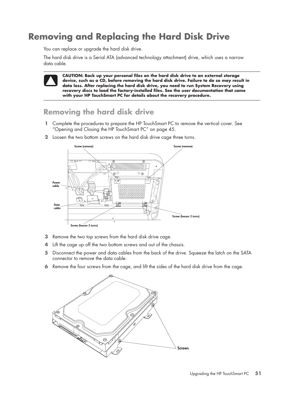 Removing and replacing the hard disk drive, Removing the hard disk drive | HP TouchSmart IQ775 Desktop PC User Manual | Page 55 / 64