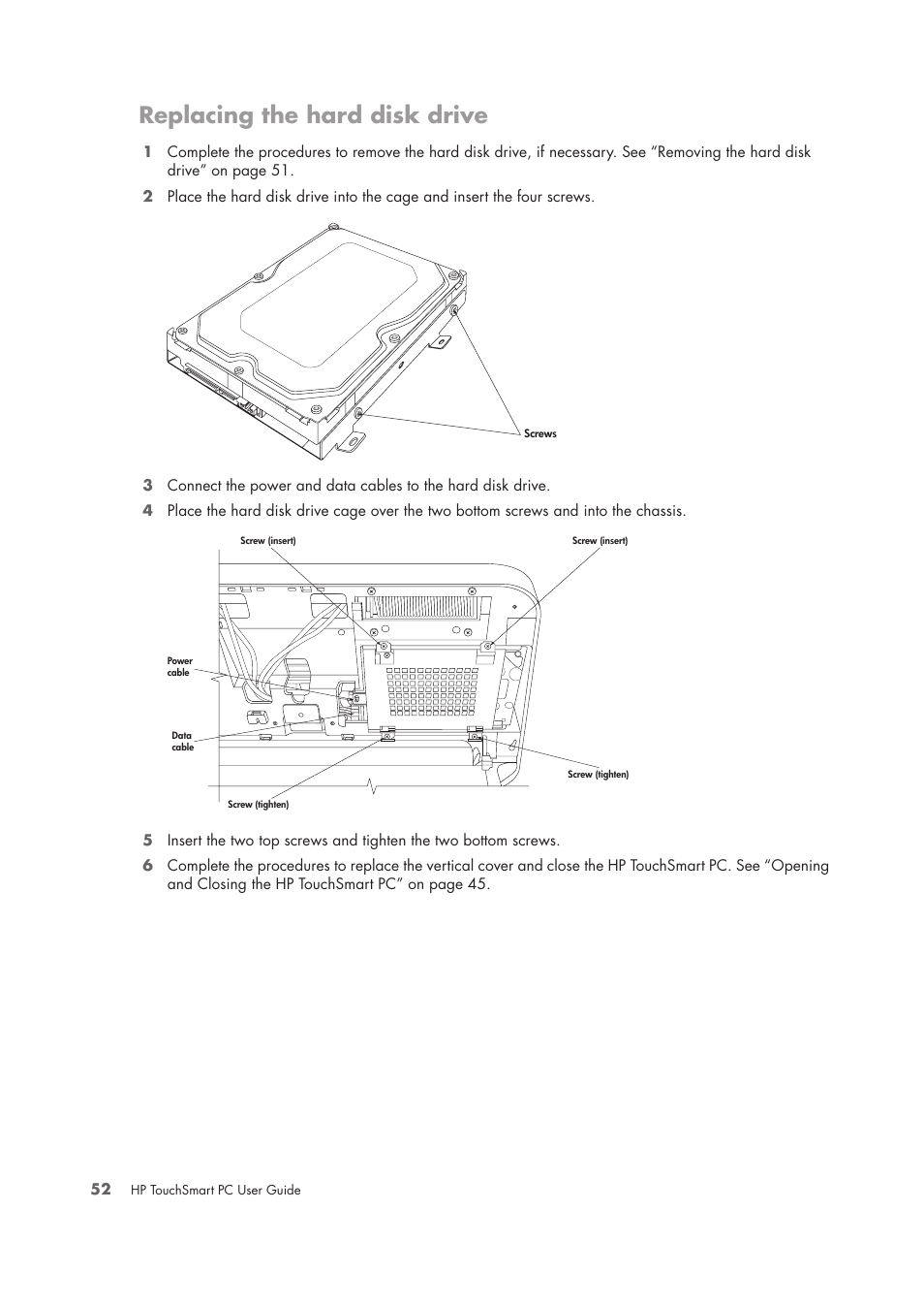 Replacing the hard disk drive | HP TouchSmart IQ775 Desktop PC User Manual | Page 56 / 64