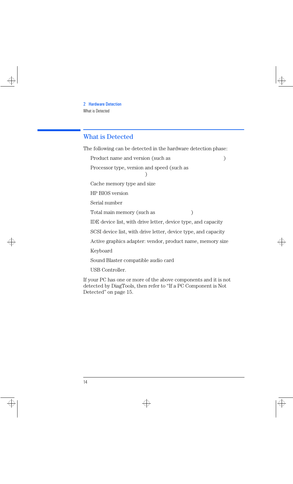 What is detected | HP Vectra VL 6xxx series 8 User Manual | Page 26 / 96