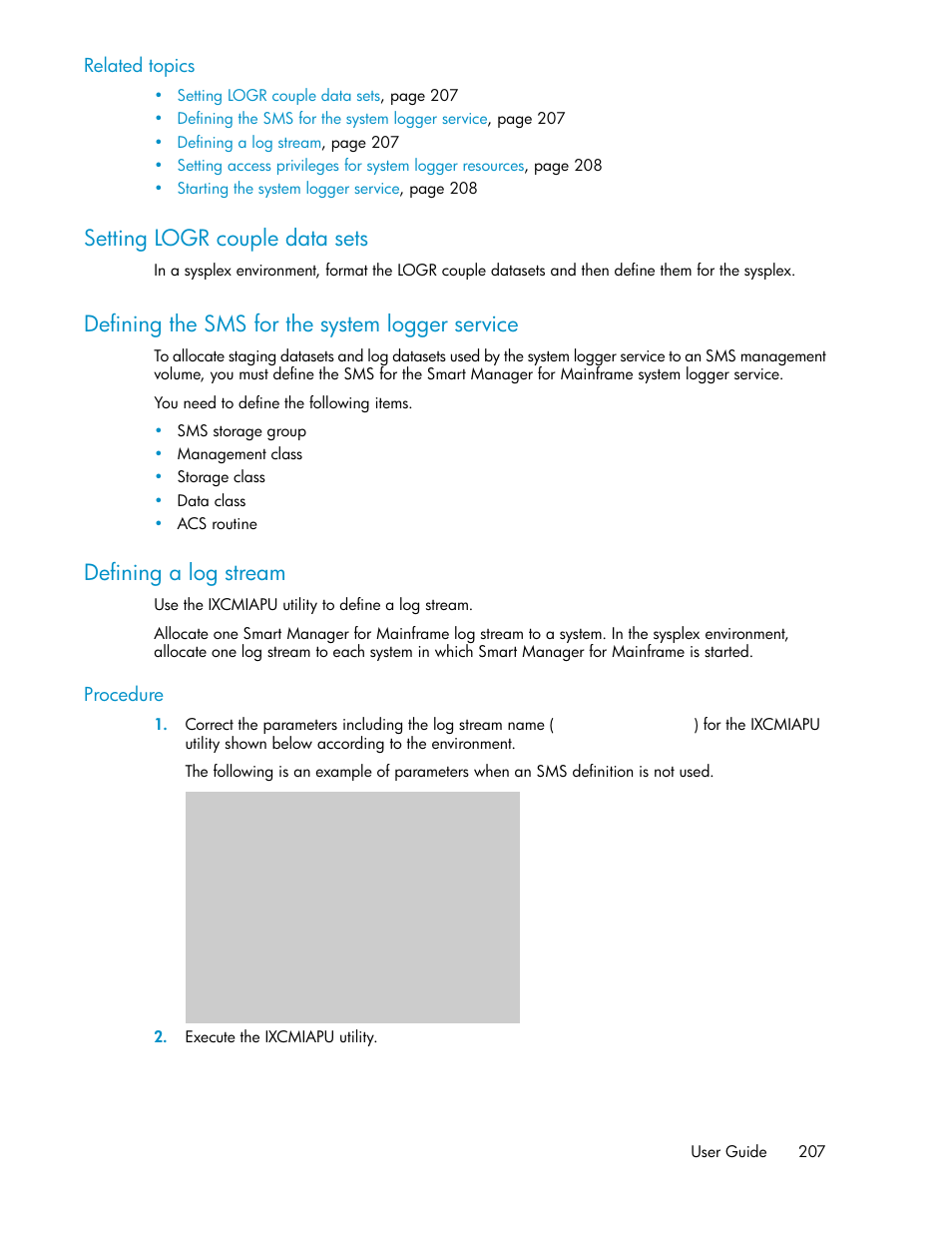 Setting logr couple data sets, Defining the sms for the system logger service, Defining a log stream | 207 defining the sms for the system logger service, 207 defining a log stream | HP XP Command View Advanced Edition Software User Manual | Page 207 / 310