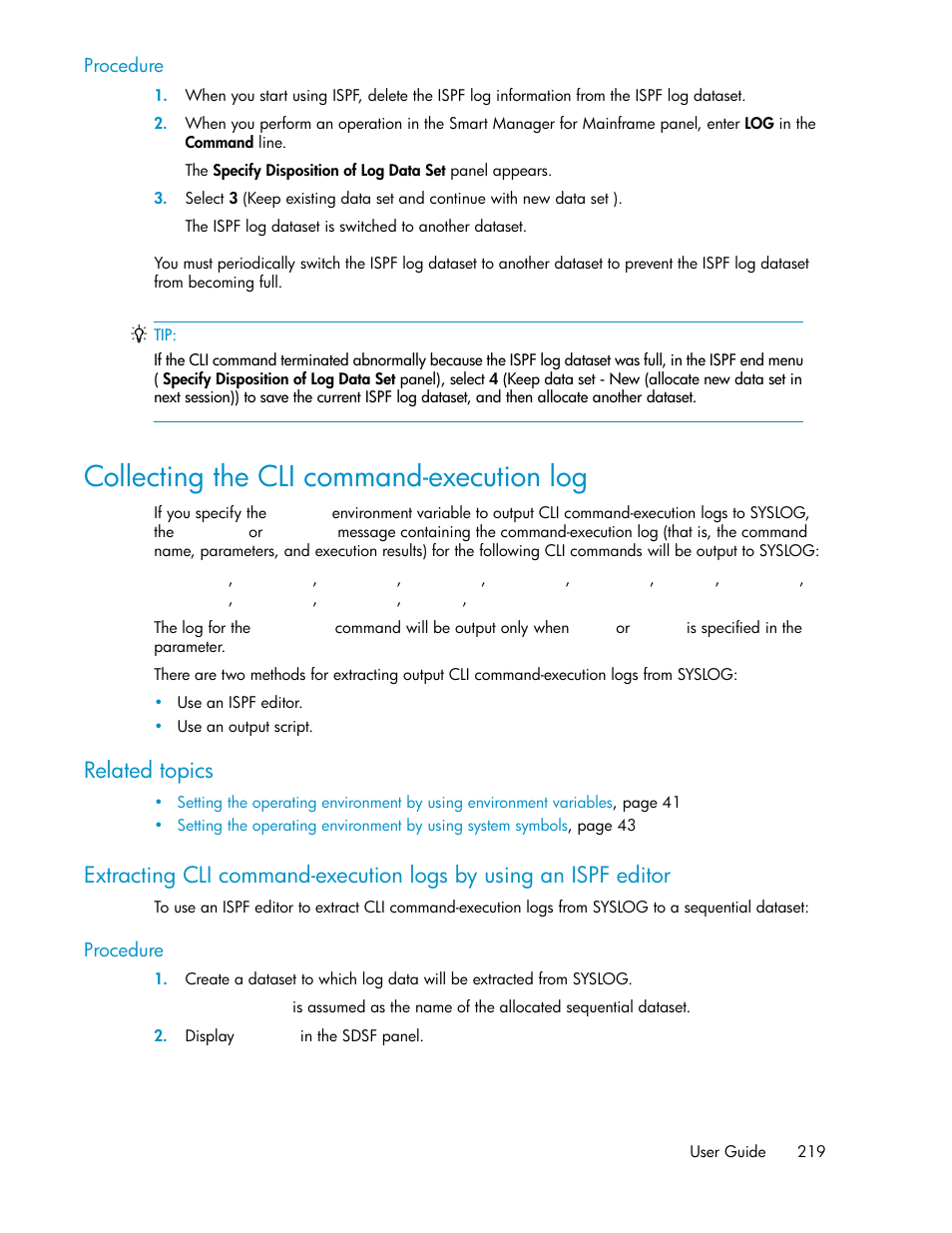 Collecting the cli command-execution log, Related topics | HP XP Command View Advanced Edition Software User Manual | Page 219 / 310