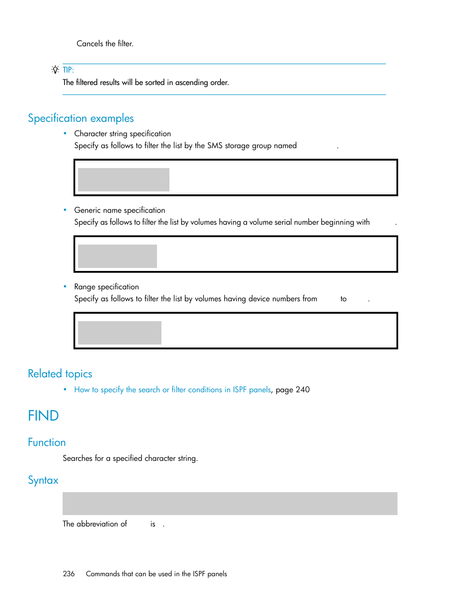 Find, Specification examples, Related topics | Function, Syntax | HP XP Command View Advanced Edition Software User Manual | Page 236 / 310