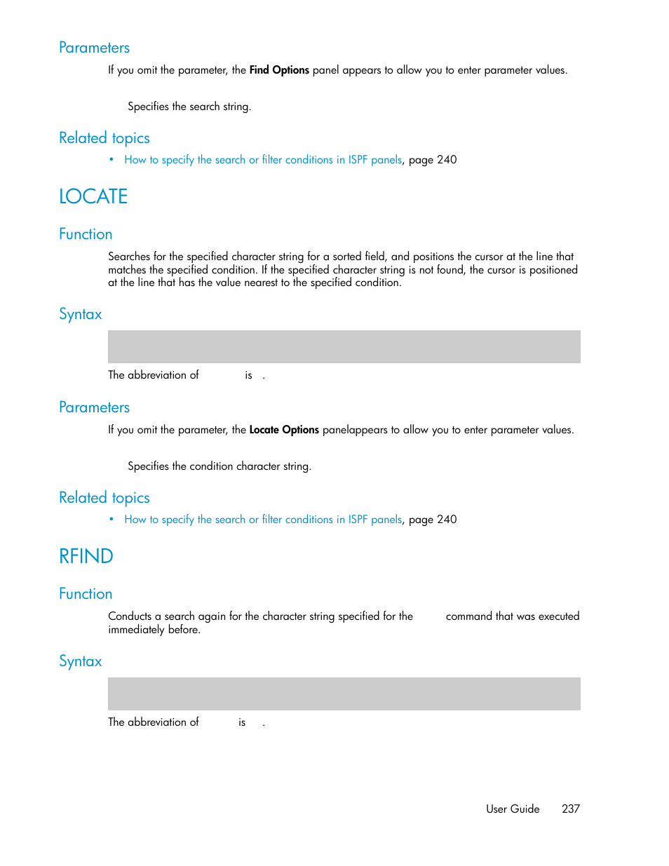 Locate, Rfind, 237 rfind | Parameters, Related topics, Function, Syntax | HP XP Command View Advanced Edition Software User Manual | Page 237 / 310