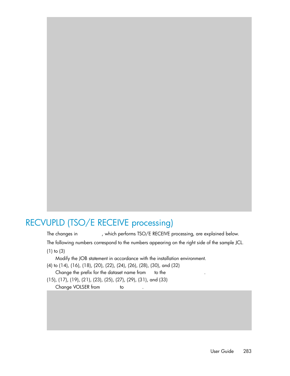 Recvupld (tso/e receive processing) | HP XP Command View Advanced Edition Software User Manual | Page 283 / 310