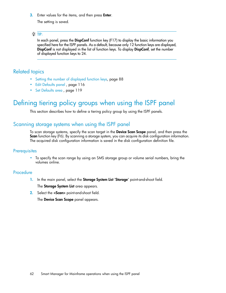 Scanning storage systems when using the ispf panel, Related topics | HP XP Command View Advanced Edition Software User Manual | Page 62 / 310