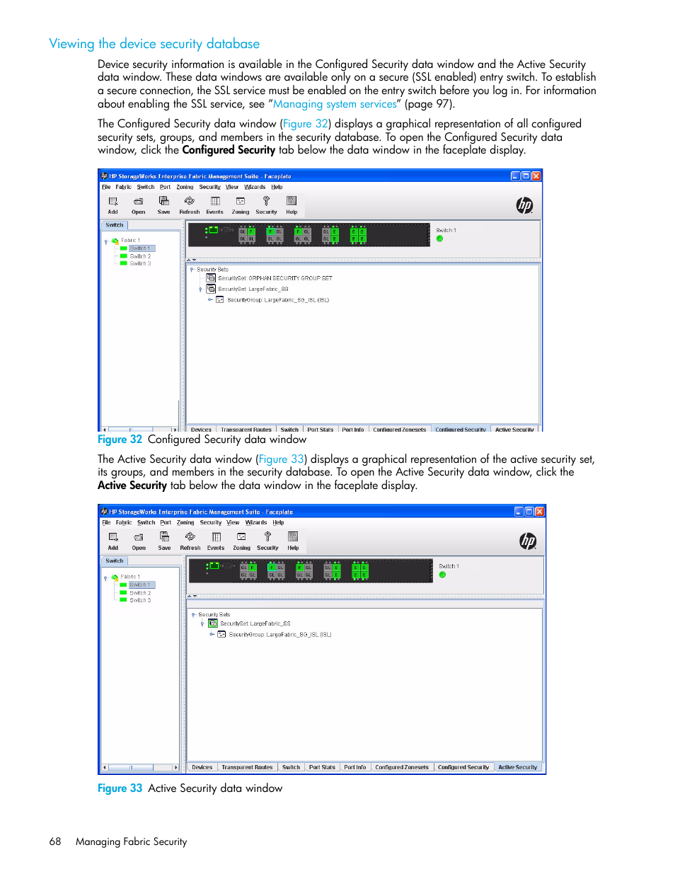 Viewing the device security database, Figure 32 configured security data window, Figure 33 active security data window | 32 configured security data window, 33 active security data window | HP H-series Enterprise Fabric Management Suite Software User Manual | Page 68 / 160