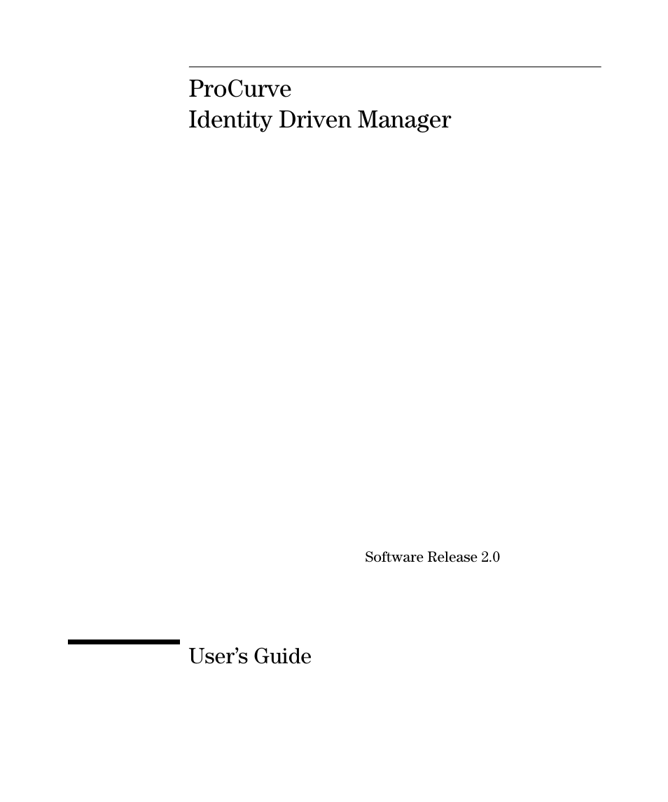 HP Identity Driven Manager Software Series User Manual | 144 pages