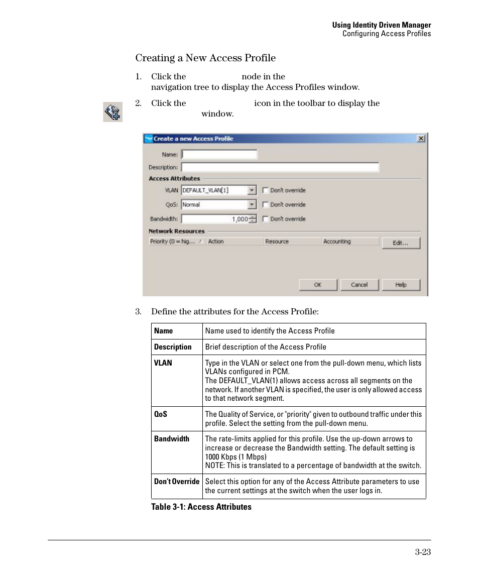 Creating a new access profile | HP Identity Driven Manager Software Series User Manual | Page 77 / 144