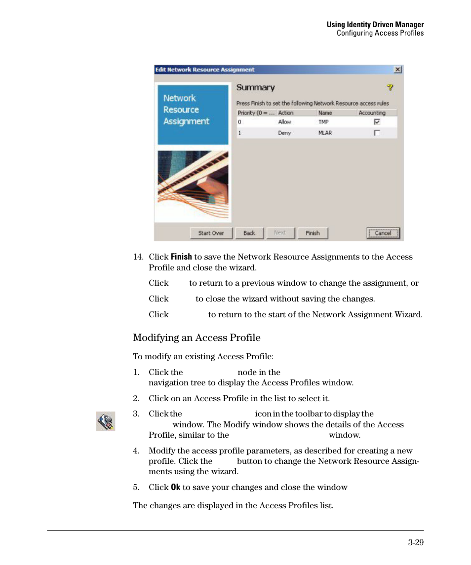 Modifying an access profile | HP Identity Driven Manager Software Series User Manual | Page 83 / 144