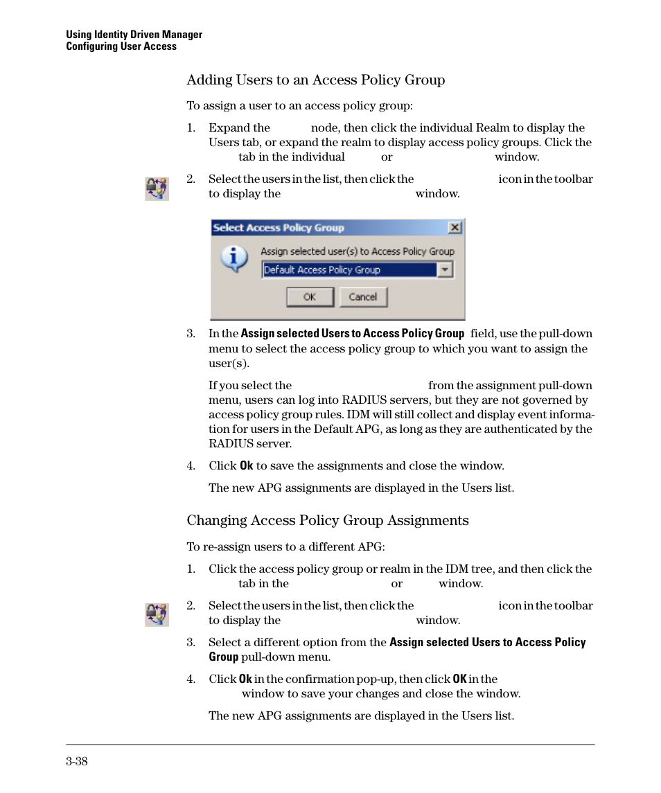 Adding users to an access policy group, Changing access policy group assignments | HP Identity Driven Manager Software Series User Manual | Page 92 / 144