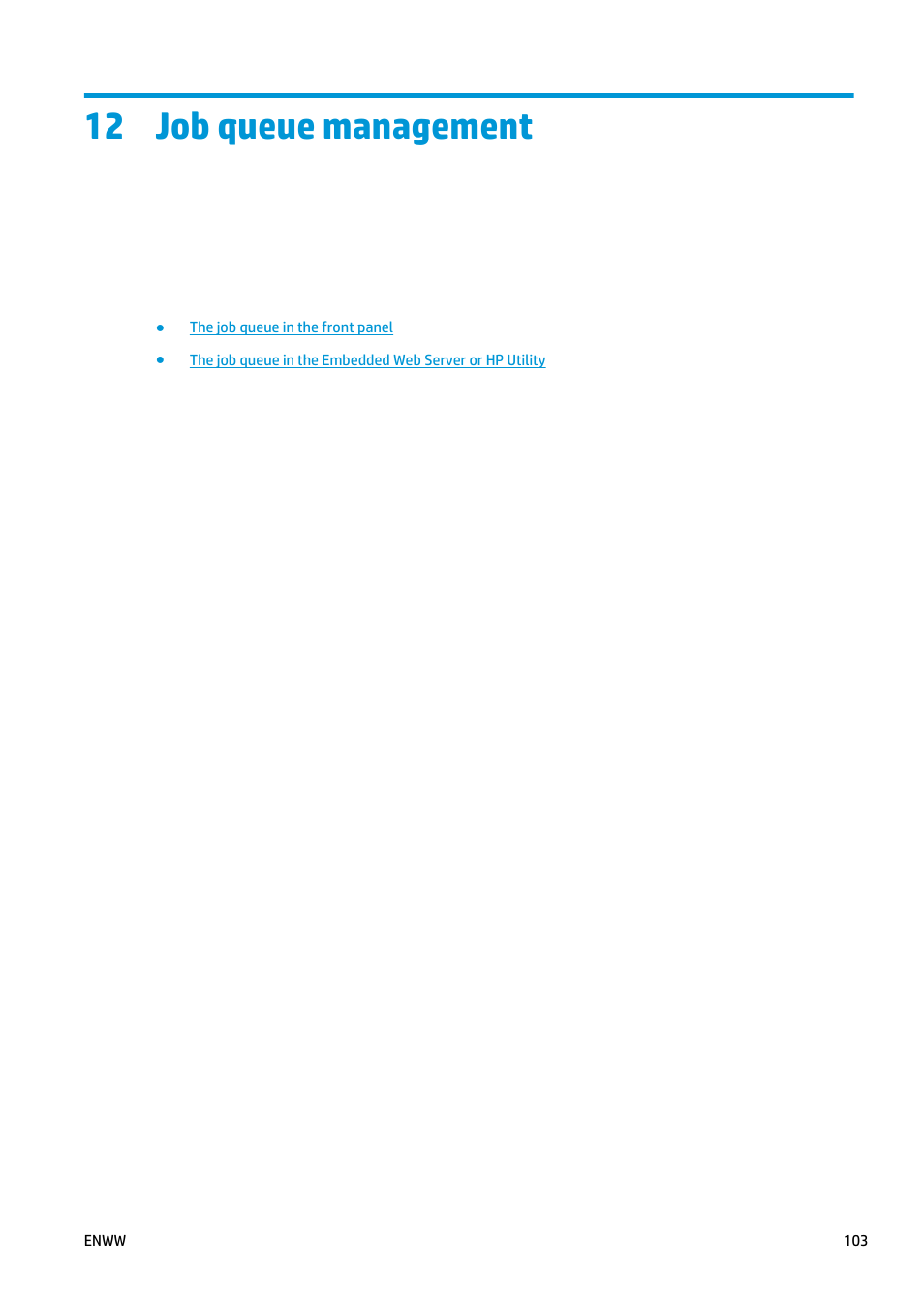 Job queue management, 12 job queue management | HP Designjet T2500 eMultifunction Printer series User Manual | Page 113 / 263