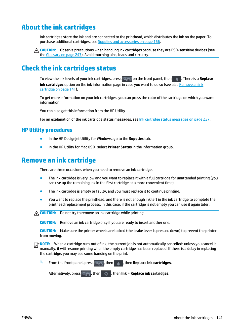 About the ink cartridges, Check the ink cartridges status, Hp utility procedures | Remove an ink cartridge | HP Designjet T2500 eMultifunction Printer series User Manual | Page 151 / 263