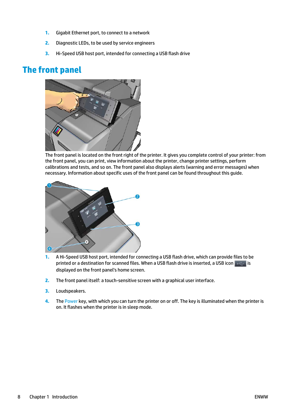 The front panel | HP Designjet T2500 eMultifunction Printer series User Manual | Page 18 / 263