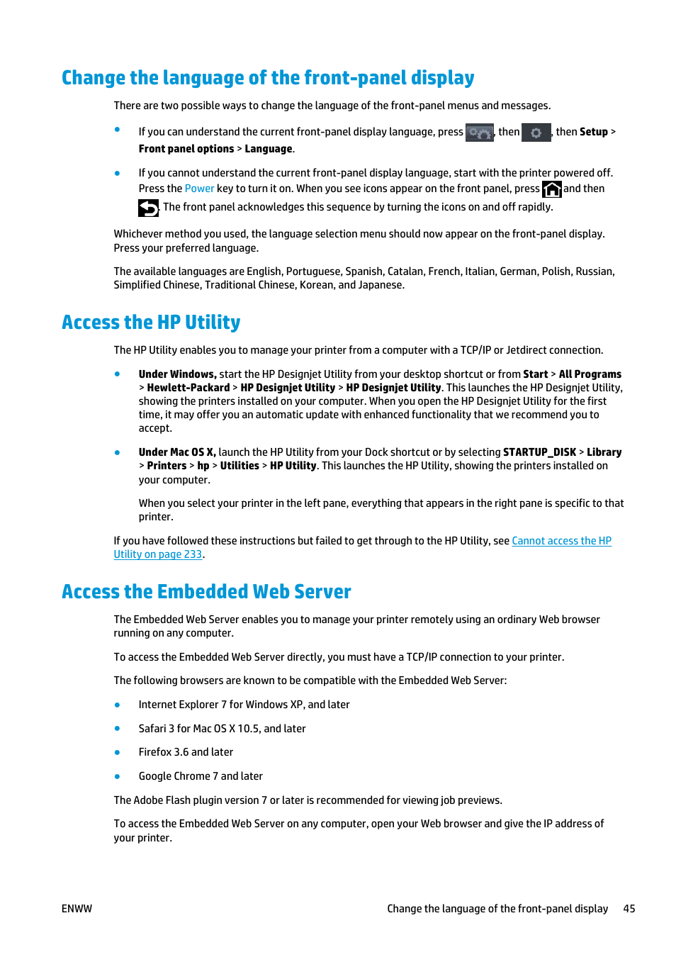 Change the language of the front-panel display, Access the hp utility, Access the embedded web server | D web server, see, Access the embedded, Select, Access the, Access the hp | HP Designjet T2500 eMultifunction Printer series User Manual | Page 55 / 263