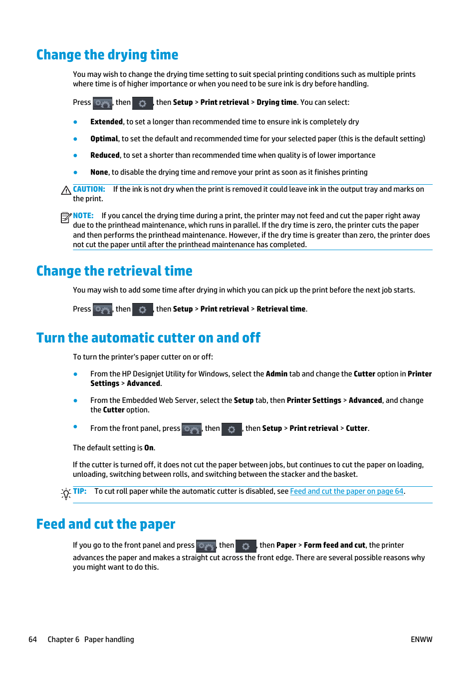 Change the drying time, Change the retrieval time, Turn the automatic cutter on and off | Feed and cut the paper | HP Designjet T2500 eMultifunction Printer series User Manual | Page 74 / 263