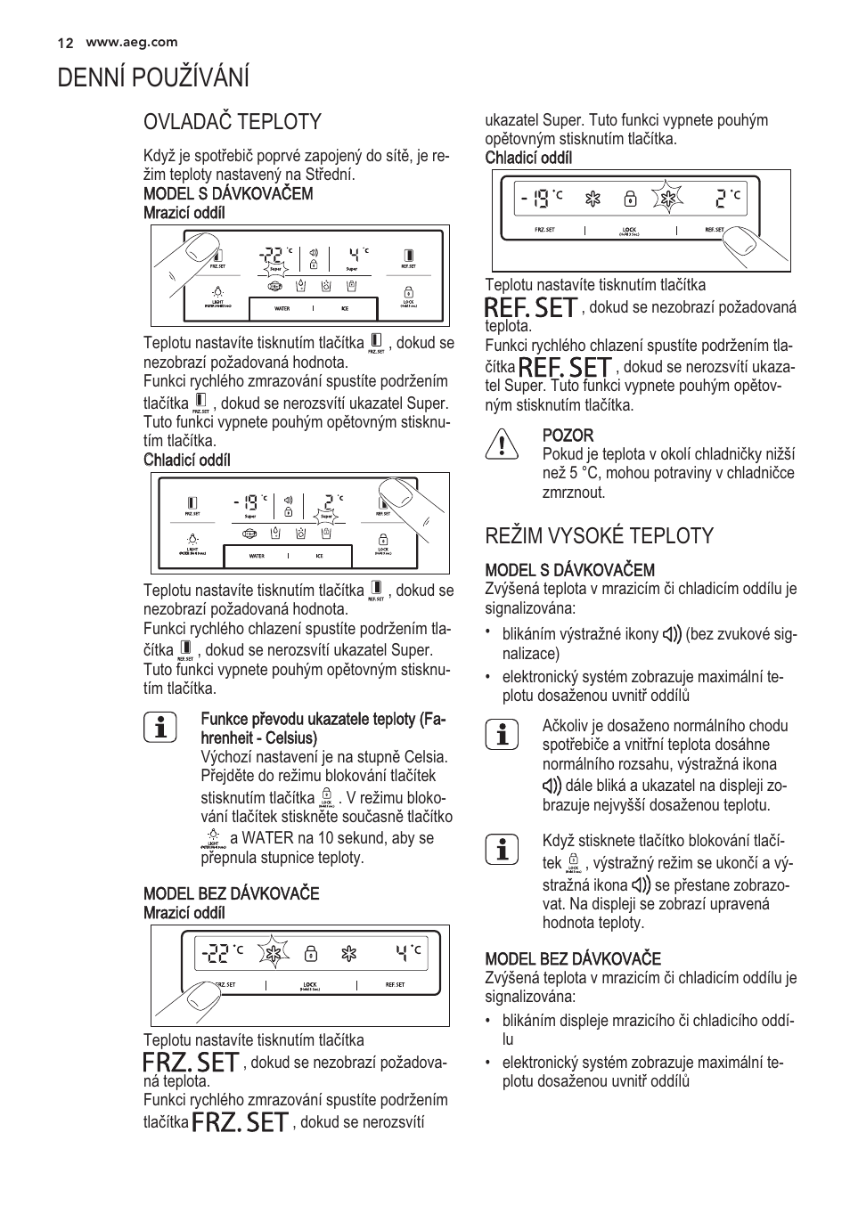 Dennì pouzîvânî, Model bezdavkovaóe mrazici oddil, Pozor | Model sdavkovacem, Model bez davkovace, Frz.set, Ref.set | AEG S56090XNS1 User Manual | Page 12 / 200
