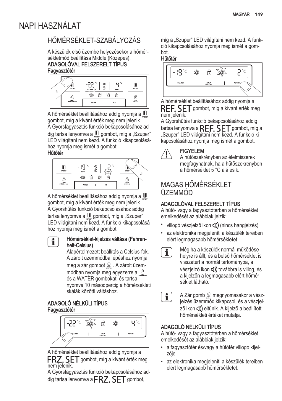 Napi hasznalat, Frz.set, Ref.set | 1 fl | AEG S56090XNS1 User Manual | Page 149 / 200
