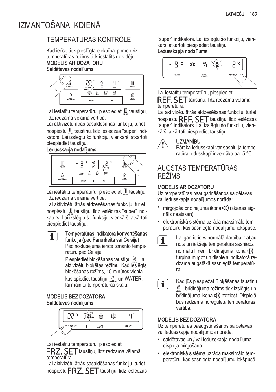 Izmantosanaikdiená, Modelis bez dozatora saldetavas nodalijums, Uzmanibu | Modelisardozatoru, Modelis bez dozatora, Frz.set, Ref.set | AEG S56090XNS1 User Manual | Page 189 / 200