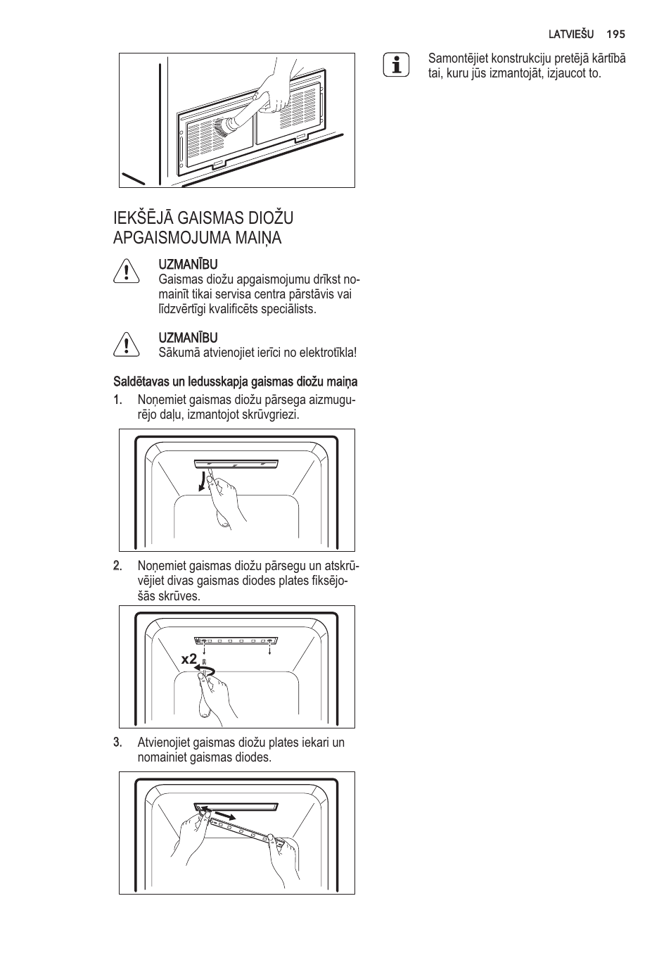 Uzmanibu, Saldetavas un ledusskapja gaismas dioiu maipa | AEG S56090XNS1 User Manual | Page 195 / 200